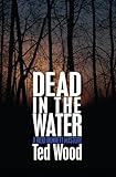 Dead in the Water (The Reid Bennett Mysteries)