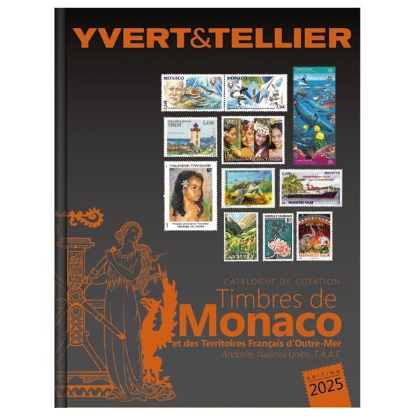 Catalogue de timbres-poste: Tome 1 bis, Territoires français d'outre-mer, Monaco, Andorre (français et espagnol), Nations Unies