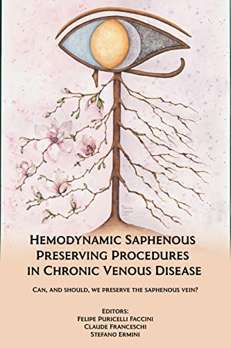 Hemodynamic Saphenous Preserving Procedures in Chronic Venous Disease: Can, and should, we preserve