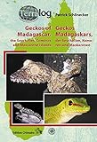 Geckos of Madagascar, the Seychelles, Comoros and Mascarene Islands /Geckos Madagaskars, der Seychellen, Komoren und Maskarenen (Terralog) - Patrick Schönecker