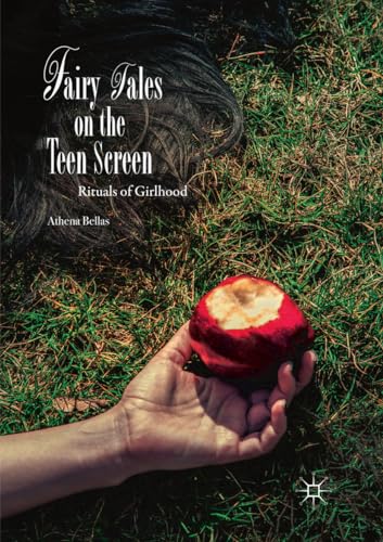 Preisvergleich Produktbild Fairy Tales on the Teen Screen: Rituals of Girlhood