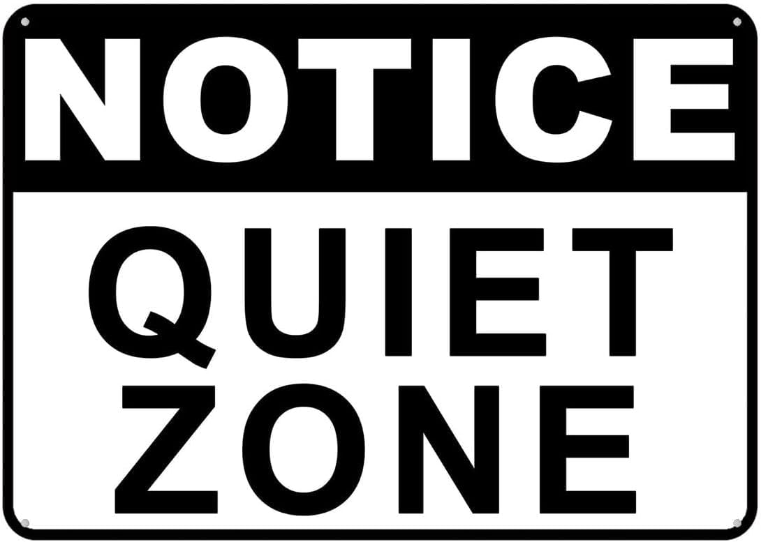 Quiet Zone Rust Free Aluminum Tin Sign - Warning Decor with Pre-Drilled Holes for Indoor-Outdoor Library, Hospital, Office Meeting Area - 8x12 Inch​