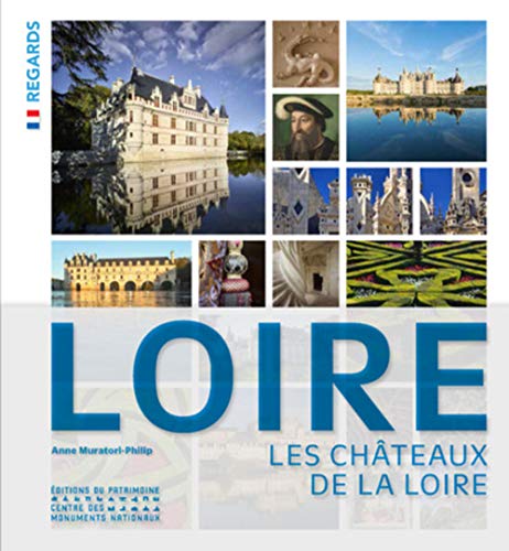 Télécharger Les Châteaux de la Loire Francais PDF