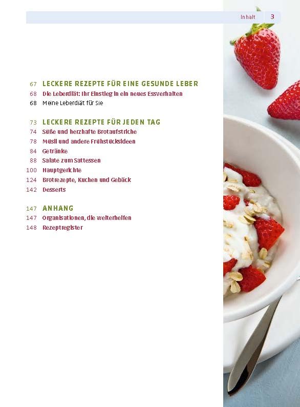 Die richtige Ernährung bei Lebererkrankungen: Viele leckere Rezepte, die jedem schmecken. Mit einem Geleitwort der Deutschen Leberhilfe e. V.