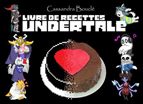 Livre de recettes Undertale (French Edition)