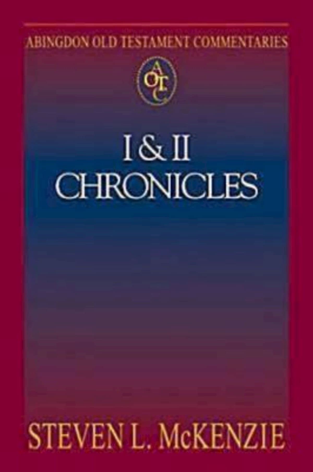 Buy 1-2 Chronicles: I and II Chronicles (Abingdon Old Testament Commentaries) — BookShops.in