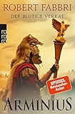  Arminius. Der blutige Verrat (Die Vespasian-Reihe 10)