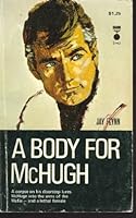 A Body for McHugh B001BPB2TQ Book Cover