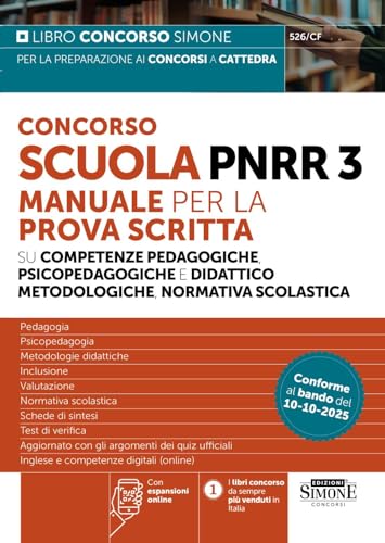 Concorso Scuola PNRR3 - Manuale per la Prova Scritta su competenze pedagogiche, psicopedagogiche e didattico metodologiche, normativa scolastica