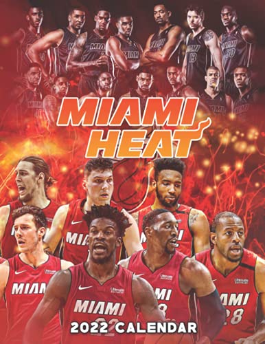 Miami Heat 2022 Calendar: 18-month Calendar from Jul 2021 to Dec 2022 with size 8.5x11 inch for all fans Miami Heat 2022 Calendar: 18-month Calendar from Jul 2021 to Dec 2022 with size 8.5x11 inch for all fans