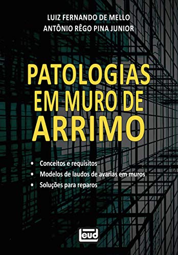 Patologias em Muro de Arrimo