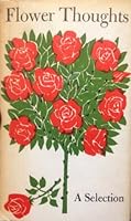 Flower Thoughts: A Selection B000VFP10I Book Cover
