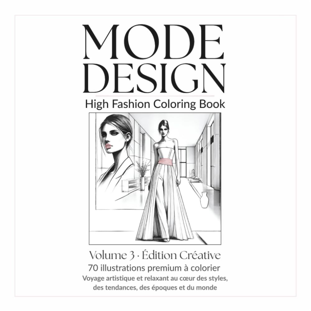 Mode Design: L’art du coloriage haute couture (Mode Design Coloriage)