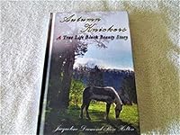 Autumn Knickers: A Ture Life Black Beauty Story 1535604018 Book Cover