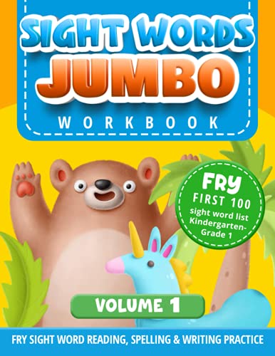 Sight words jumbo workbook: Fry 1st 100 sight word list & sentences activity book for kids in kindergarten to 1st grade (Fry sight word reading, spelling & writing practice)