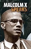  Malcolm X Speaks (Malcolm X speeches & writings)