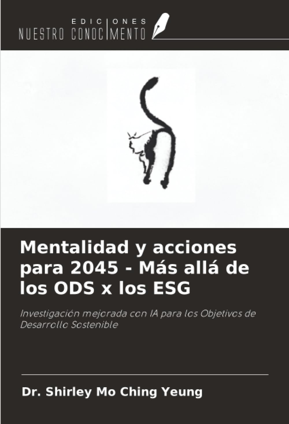 Mentalidad y acciones para 2045 - Más allá de los ODS x los ESG: Investigación mejorada con IA para los Objetivos de Desarrollo Sostenible