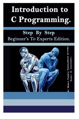 Introduction to C Programming : Step By Step Beginner's To Experts ...