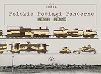 Polskie Pociągi Pancerne 1921-1939 8377313588 Book Cover