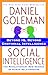 Social Intelligence: The New Science of Human Relationships