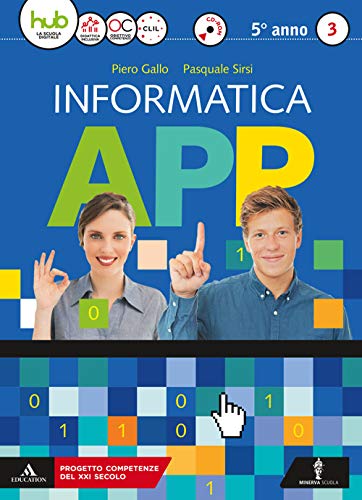 Informatica app. Per le Scuole superiori. Con e-book. Con espansione online. Con CD-ROM (Vol. 3)