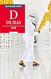 Baedeker Reiseführer Dubai, Vereinigte Arabische Emirate: mit Downloads aller Karten und Grafiken (Baedeker Reiseführer E-Book) - Manfred Wöbcke, Birgit Müller-Wöbcke, Margit Kohl 
