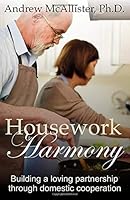 Housework Harmony: Building a loving partnership through domestic cooperation 0988060833 Book Cover