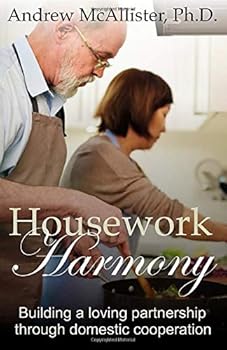 Paperback Housework Harmony: Building a loving partnership through domestic cooperation Book