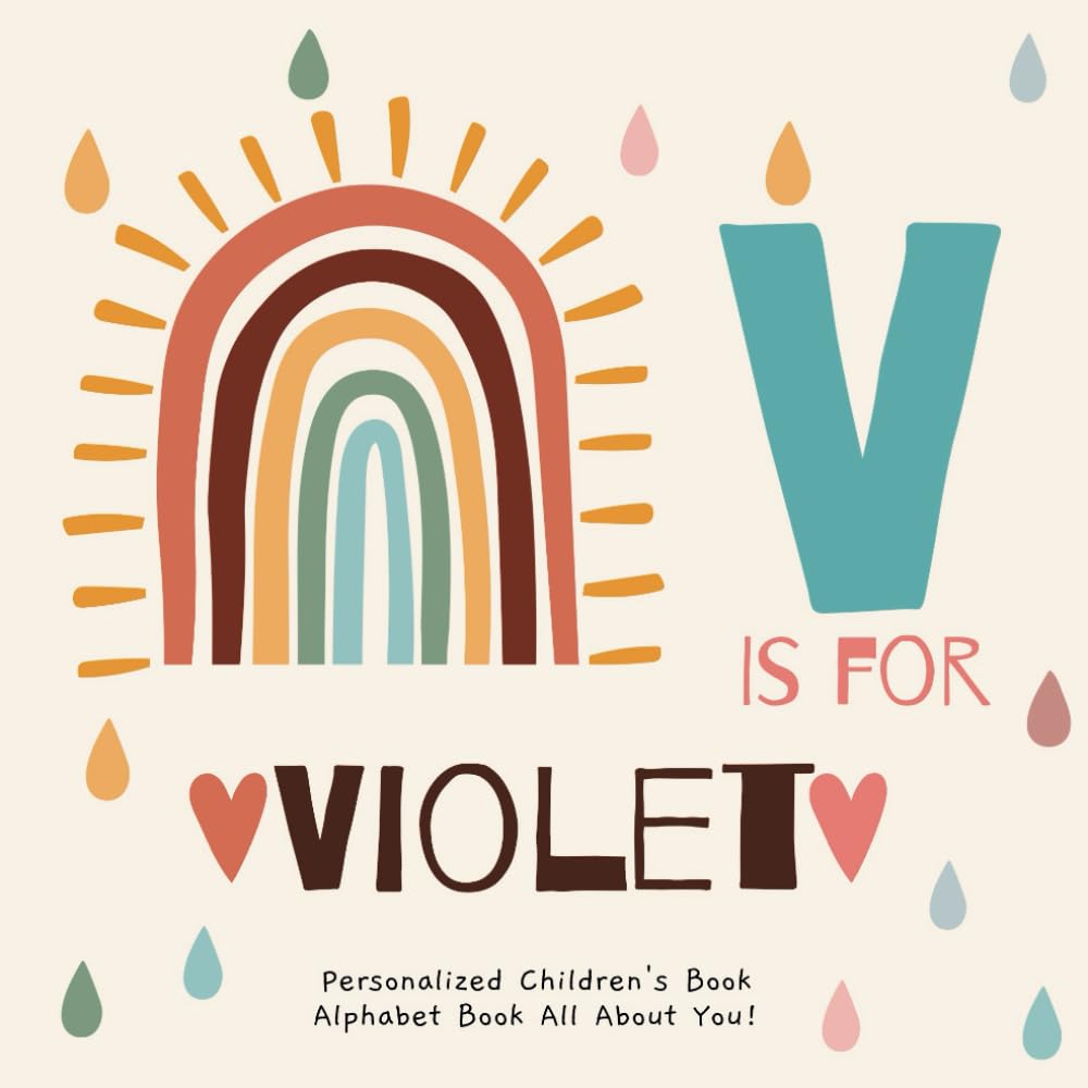 V is for Violet : A Personalized Children's Book: An Alphabet Adventure All About You!