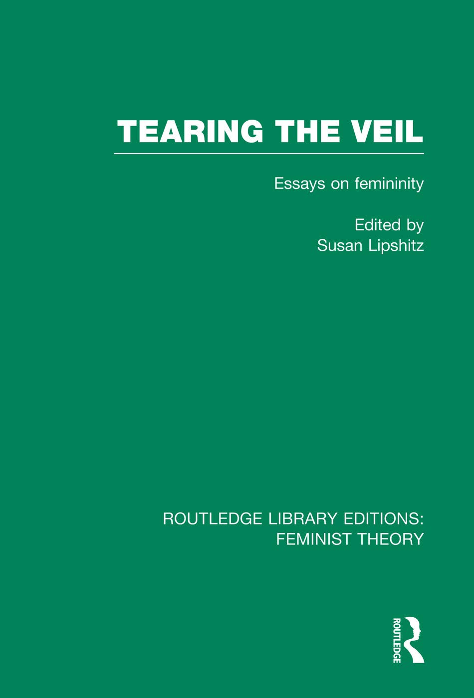 Buy Tearing the Veil: Essays on Femininity (Routledge Library Editions: Feminist Theory) — BookShops.in