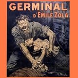 Germinal by Émile Zola (1840 - 1902)