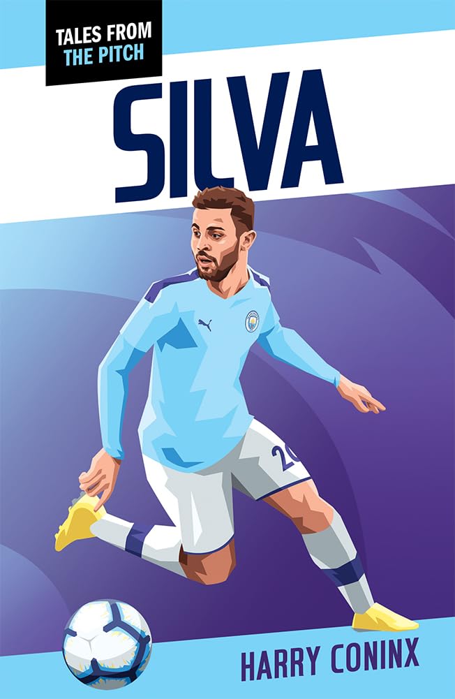 Silva: 2nd Edition (Tales from the Pitch)