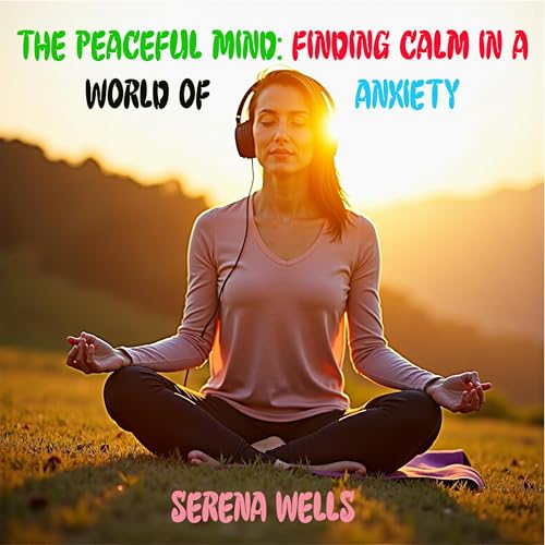 The Peaceful Mind by Serena Wells episode artwork