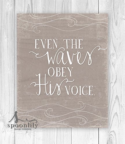 Even The Waves Obey His Voice Bible Verse Typography Art Print, Matthew 8:27 Inspirational Scripture Typography Print, Religious Home Decor