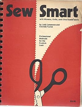 Plastic Comb Sew Smart with Wovens, Knits, and Ultra Suede® Fabric: Professional Methods for the Custom Look Book