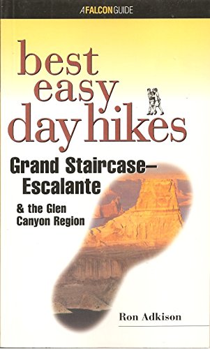 Grand Staircase/Escalante & the Glen Canyon Region (Falcon Guides Best Easy Day Hikes)