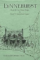 Lynnehurst, Books III & IV 1312667222 Book Cover