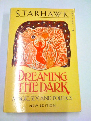 Dreaming the Dark: Magic, Sex and Politics (Man... 0044405928 Book Cover