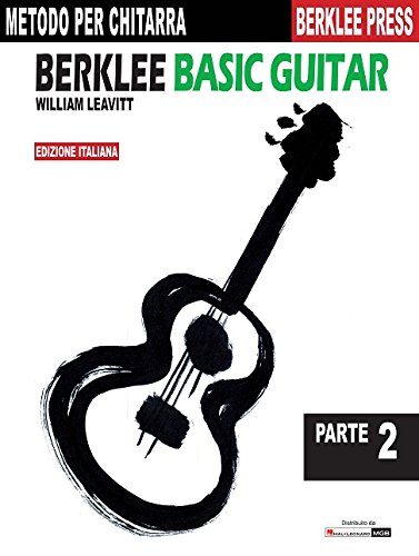 Berklee Basic Guitar: parte 2 (Edizione in