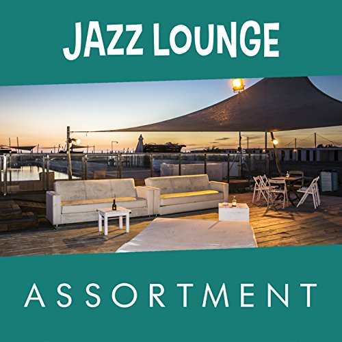 Play Jazz Lounge Assortment by Lounge on Amazon Music