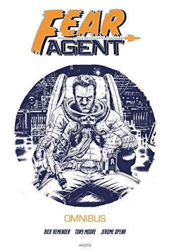 Fear Agent - Omnibus (AKI.BD) (French Edition) Fear Agent - Omnibus (AKI.BD) (French Edition)