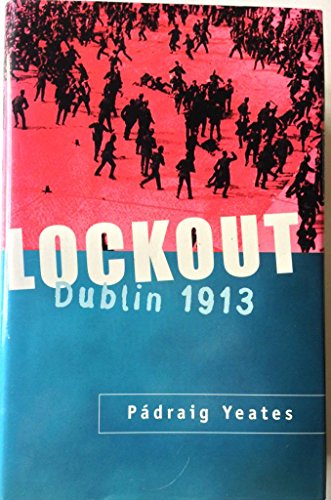 Lockout: Dublin 1913 view 2