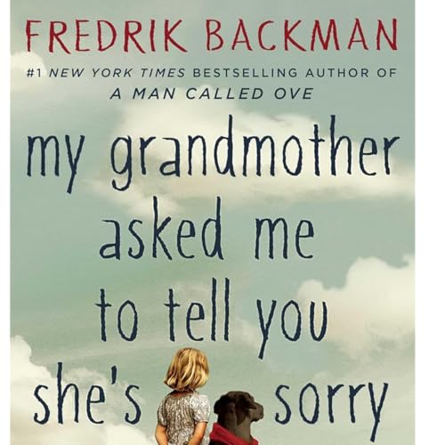 My Grandmother Asked Me to Tell You She's Sorry by Fredrik Backman, Book Summary, Podcast, English Titelbild