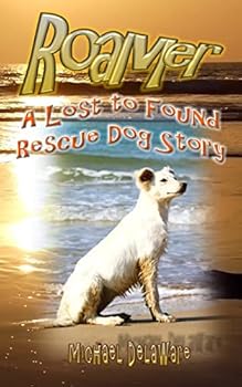 Paperback Roamer: A Lost to Found Rescue Dog Story Book