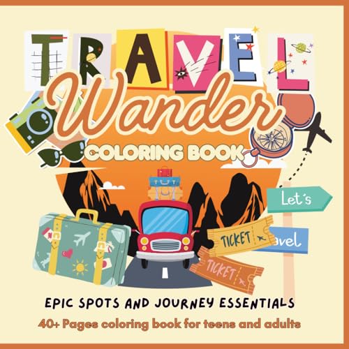 Travel Wander: Epic Spots and Journey Essentials: Coloring Book for Teens and Adults Explorer image 2