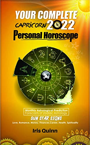Your Complete Capricorn 2022 Personal Horoscope: Monthly Astrological  Prediction Forecasts of Zodiac Astrology Sun Star Sign See more