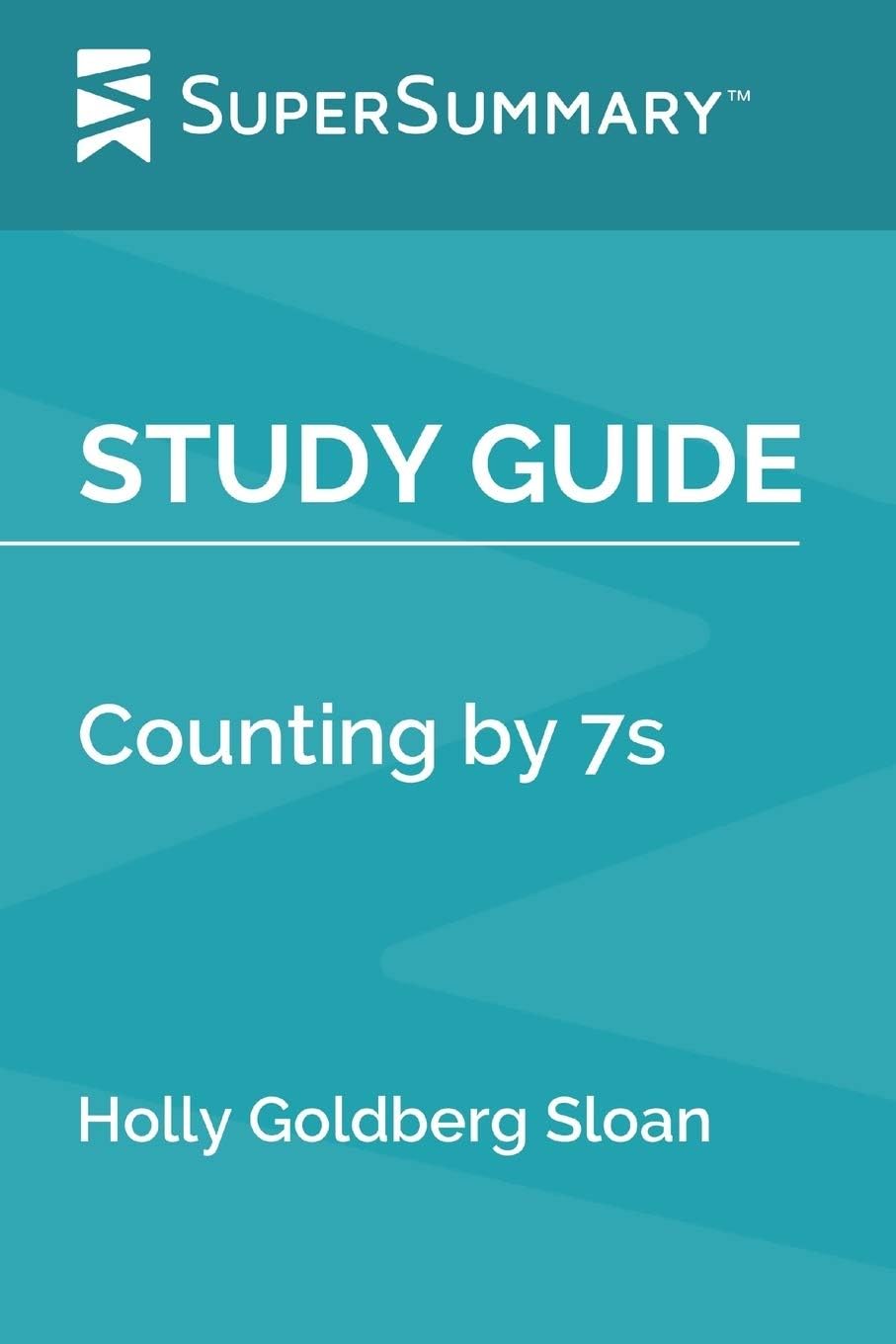 Study Guide: Counting by 7s by Holly Goldberg Sloan (SuperSummary) Paperback – January 30, 2020