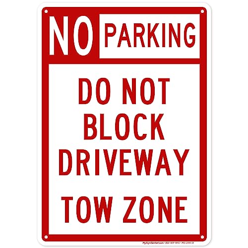 No Parking Do Not Block Driveway Tow Zone Sign, 10x14 Inches, 55 mil thick HDPE (high density polyethylene), Made in USA by My Sign Center