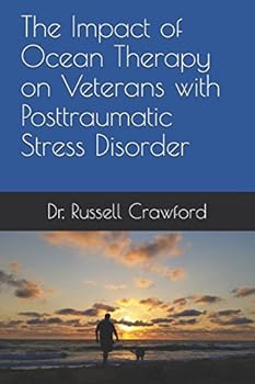 Paperback The Impact of Ocean Therapy on Veterans with Posttraumatic Stress Disorder Book