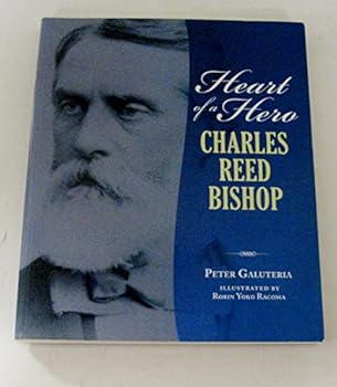 Heart of a Hero: Charles Reed Bishop